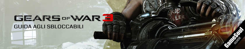 Gears Of War 3 - Guida agli sbloccabili