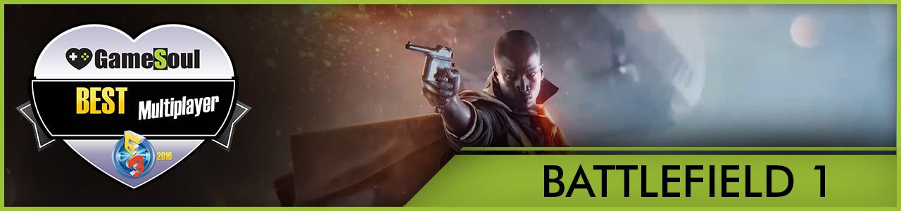 Battlefield-1---Best-Multiplayer---E3-2016---GameSoul