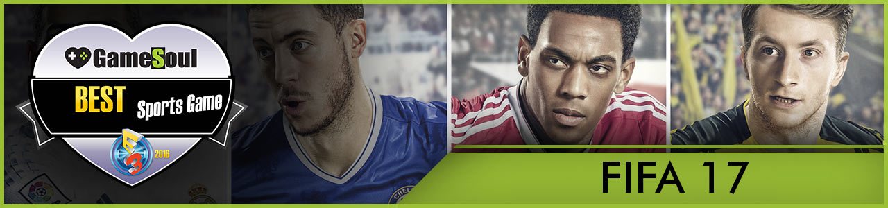 FIFA17---Best-Sports-Game---E3-2016---GameSoul