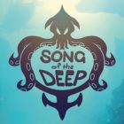 Song of the Deep: il trailer di lancio!