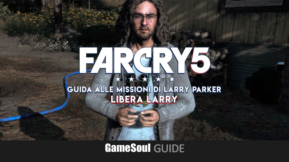 Far Cry 5 - Come ottenere il magnopulser: libera Larry - GUIDA
