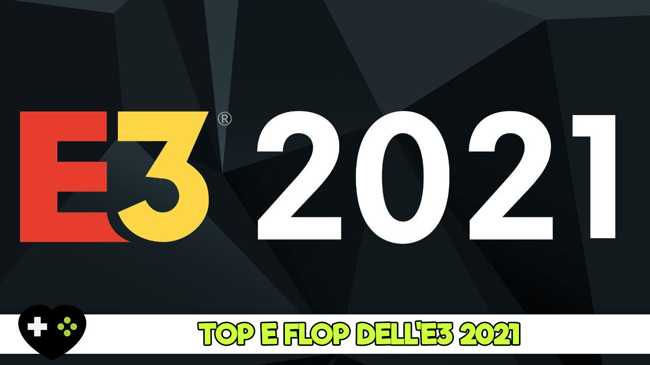 E3-2021-top-e-flop-immagine-in-evidenza-gamesoul