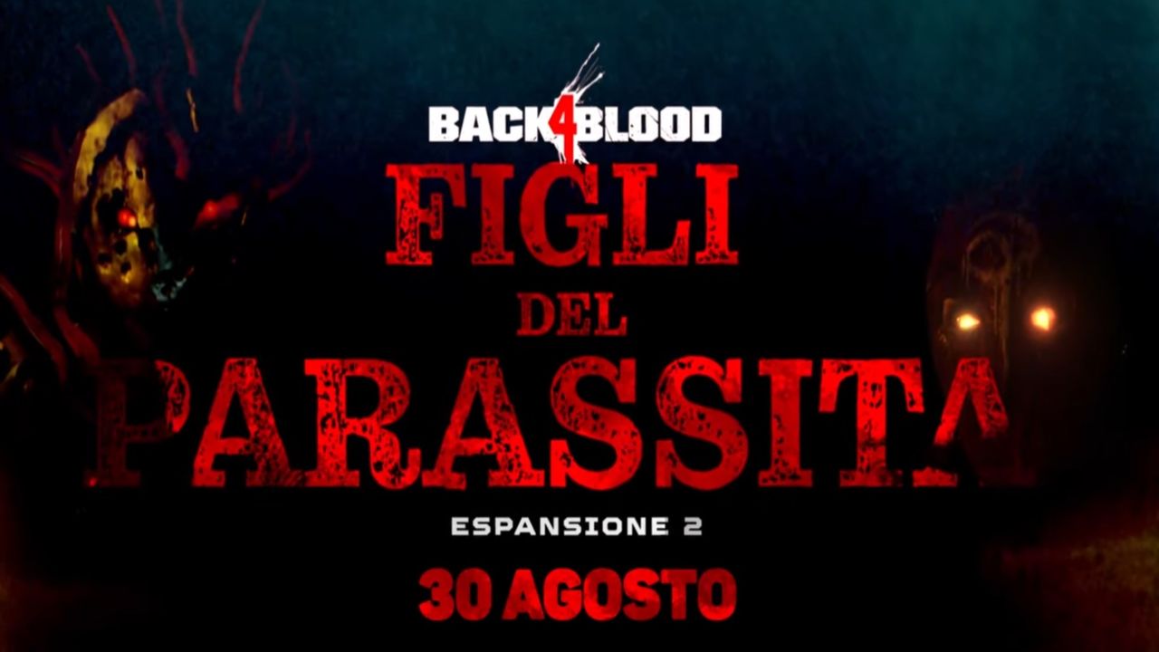 Back 4 Blood Figli del Parassita