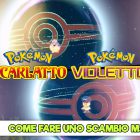 Pokemon Scarlatto Violetto guida scambio magico