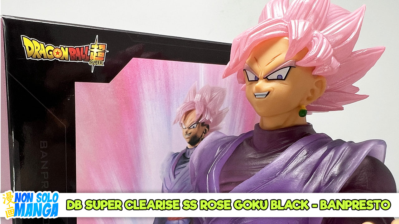 Dragon Ball Super Saiyan Rose Goku Black Clearise Banpresto