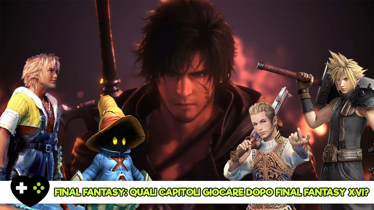 Final Fantasy XVI cosa giocare dopo